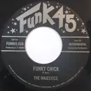 7inch Vinyl Single - The Majestics - Funky Chick / Coming On