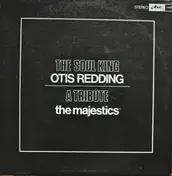 The Majestics - The Soul King Otis Redding - A Tribute