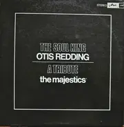 The Majestics - The Soul King Otis Redding - A Tribute