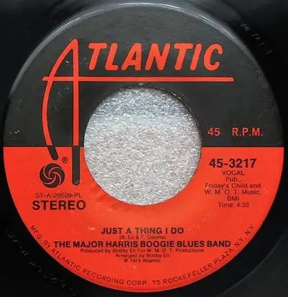 The Major Harris Boogie Blues Band - Each Morning I Wake Up / Just A Thing I Do