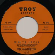 The Majorettes - White Levis / Please Come Back