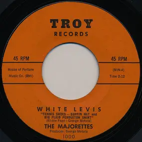 The Majorettes - White Levis / Please Come Back