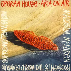 Malcolm McLaren - Operaa House ? Aria On Air