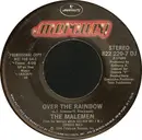 7inch Vinyl Single - The Malemen - Over The Rainbow