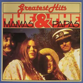 The Mamas And The Papas - Greatest Hits: The Mama's & The Papa's