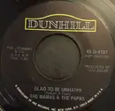 7inch Vinyl Single - The Mamas & The Papas - Hey Girl / Glad To Be Unhappy