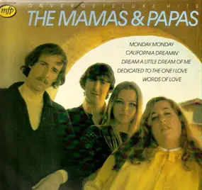 The Mamas And The Papas - Onvergetelijke Hits
