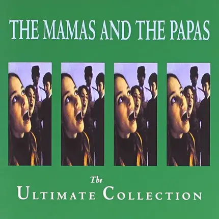 The Mamas & The Papas - The Ultimate Collection