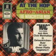 The Manchester Mob - At The Hop / Afro-Asian