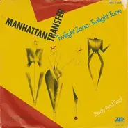 The Manhattan Transfer - Twilight Zone - Twilight Tone