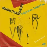 The Manhattan Transfer - Twilight Zone - Twilight Tone