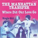 7inch Vinyl Single - The Manhattan Transfer - Where Did Our Love Go