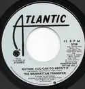 7inch Vinyl Single - The Manhattan Transfer - Nothin' You Can Do About It - Company Sleeve