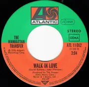 7inch Vinyl Single - The Manhattan Transfer - On A Little Street In A Singapore / Walk In Love