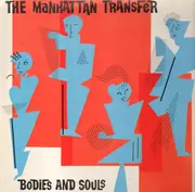 LP - The Manhattan Transfer - Bodies And Souls