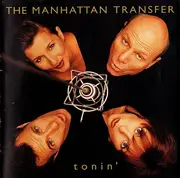 CD - The Manhattan Transfer - Tonin'