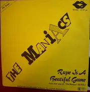 The Maniacs / Pancake - Rape Is A Beautiful Game / Painted Rush-Hour