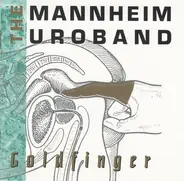 The Mannheim Uroband - Goldfinger