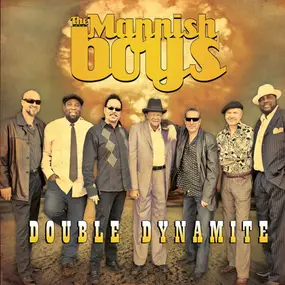 Mannish Boys - Double Dynamite