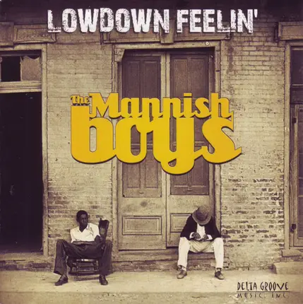 The Mannish Boys - Lowdown Feelin'
