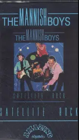 Mannish Boys - Satellite Rock