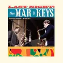 LP - The Mar-Keys Featuring Booker T. & The MG's - Last Night! - 180g Limited Collector's Edition / DMM