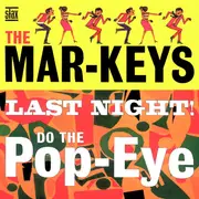CD - The Mar-Keys - Last Night! / Do The Pop-Eye