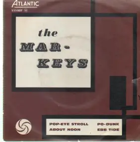 The Mar-Keys - Pop-Eye Stroll / About Noon / Po-Dunk / Ebb Tide