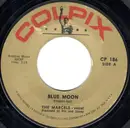 7inch Vinyl Single - The Marcels - Blue Moon / Goodbye To Love