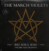 March Violets - Big Soul Kiss: The BBC Recordings