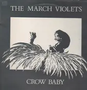 March Violets - Crow Baby
