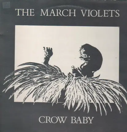 The March Violets - Crow Baby