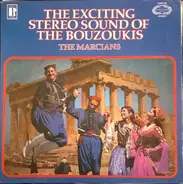 The Marcians - The Exciting Stereo Sound Of The Bouzoukis