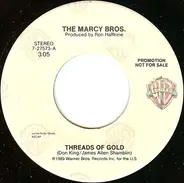The Marcy Bros. - Threads Of Gold