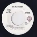 7inch Vinyl Single - The Marcy Bros. - You're Not Even Crying