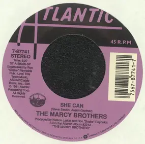 The Marcy Brothers - She Can / One Less Lonely Heart