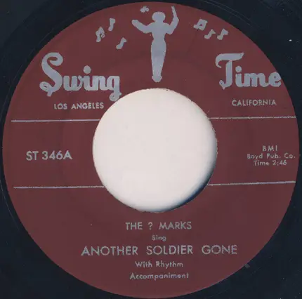 The ? Marks - Another Soldier Gone / Go And Get Some More