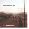 CD - The Markus Band - Further On Down The Road...