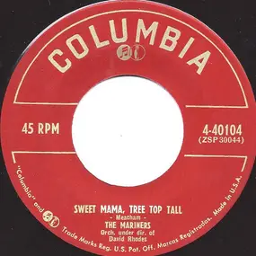 The Mariners - Sweet Mama, Tree Top Tall / A Red, Red Ribbon