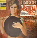 LP - The Mariachi Brass Featuring Chet Baker - Hats Off