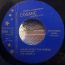 7inch Vinyl Single - The Mark IV - (Make With) The Shake