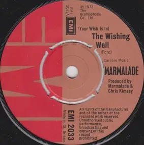 Marmalade - (Your Wish Is In) The Wishing Well