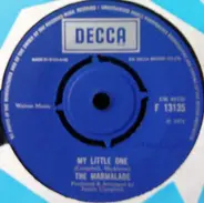 The Marmalade - My Little One / Is Your Life Your Own?