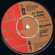 The Marmalade - Our House Is Rockin'