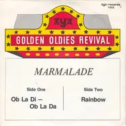 The Marmalade - Ob La Di - Ob La Da / Rainbow