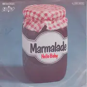 7inch Vinyl Single - The Marmalade - Hello Baby