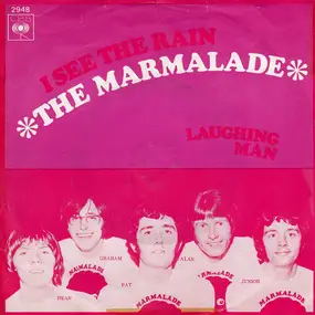 Marmalade - I See The Rain / Laughing Man