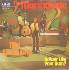 Marmalade - My Little One / Is Your Life Your Own?