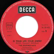 7inch Vinyl Single - The Marmalade - My Little One / Is Your Life Your Own?