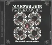 CD - The Marmalade - Kaleidoscope: The Psych-Pop Sessions